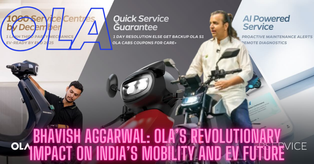 Bhavish Aggarwal: Ola’s Revolutionary Impact on India’s Mobility and EV Future