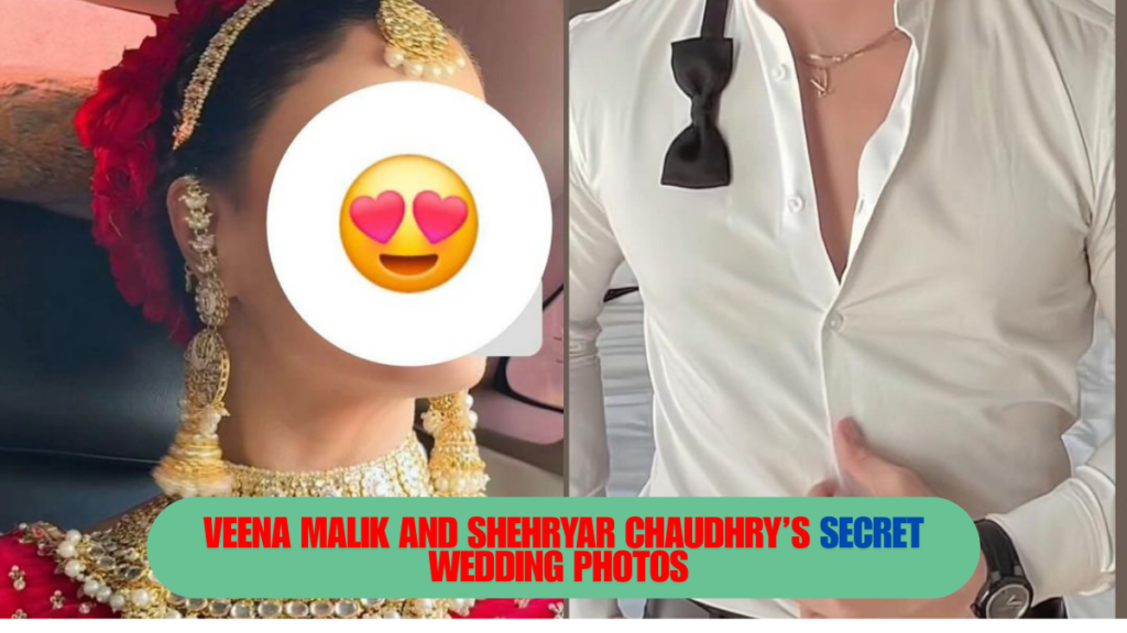 Veena Malik and Shehryar Chaudhry’s Wedding Photos Stir Curiosity with Hidden Faces 2024 – A Bold Move for Privacy?